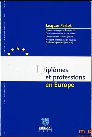 Bild des Verkufers fr DIPLMES ET PROFESSIONS EN EUROPE zum Verkauf von La Memoire du Droit