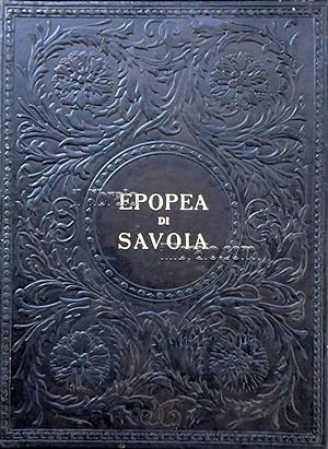 Epopea di Savoia ciclo rapsodico di 500 sonetti con note storico-letterarie