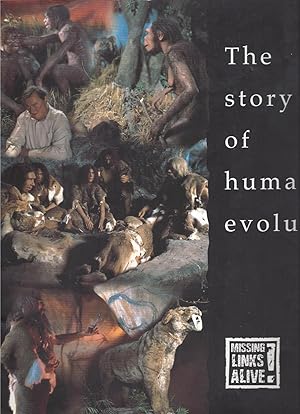 Bild des Verkufers fr The Story of human evolution - Missing Links Alive zum Verkauf von ART...on paper - 20th Century Art Books