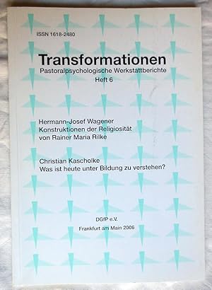 Bild des Verkufers fr Transformationen - Pastoralpsychologische Werkstattberichte ; Heft 6 zum Verkauf von VersandAntiquariat Claus Sydow