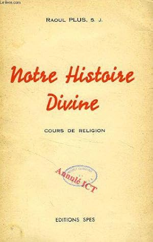 Seller image for Notre histoire divine for sale by JLG_livres anciens et modernes