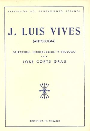 Seller image for J. LUIS VIVES (ANTOLOGIA) for sale by Libreria 7 Soles