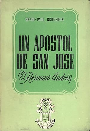 Bild des Verkufers fr UN APOSTOL DE SAN JOSE (EL HERMANO ANDRES) zum Verkauf von Libreria 7 Soles