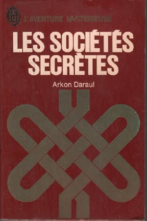 Seller image for Les socits secrtes for sale by librairie philippe arnaiz