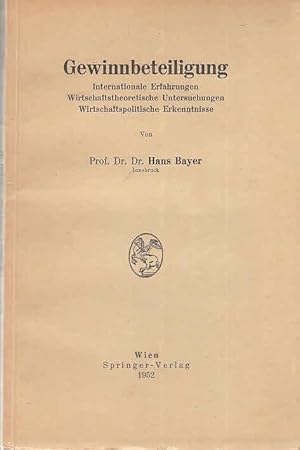 Gewinnbeteiligung : Internationale Erfahrungen Wirtschaftstheoretische Untersuchungen Wirtschafts...