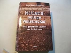Bild des Verkufers fr Hitlers willige Vollstrecker. Ganz gewhnliche Deutsche und der Holocaust. zum Verkauf von Ottmar Mller