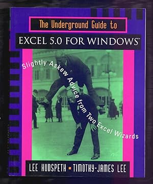 Immagine del venditore per THE UNDERGROUN GUIDE TO EXCEL 5.0 FOR WINDOWS venduto da Libreria 7 Soles