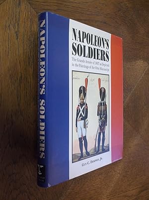Image du vendeur pour Napoleon's Soldiers: The Grande Armee of 1807 as Depicted in the Paintings of the Otto Manuscript mis en vente par Barker Books & Vintage
