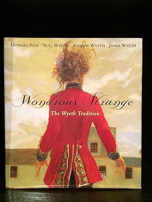 Image du vendeur pour Wondrous Strange: The Wyeth Tradition mis en vente par Temple Bar Bookshop