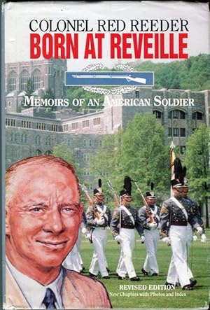 Born at Reveille: Memoirs of an American Soldier