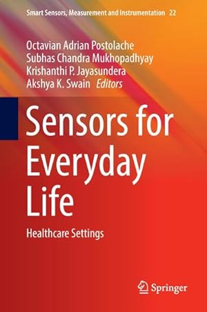 Bild des Verkufers fr Sensors for Everyday Life : Healthcare Settings zum Verkauf von AHA-BUCH GmbH