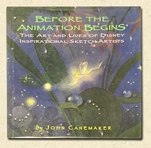 Seller image for Before the Animation Begins: The Art and Lives of Disney Inspirational Sketch Artists for sale by lamdha books