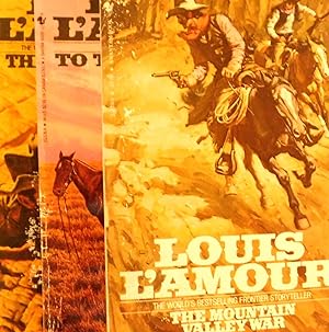 Three Louis L'Amour Westerns: The Mountain Valley War; To Tame a Land; The Broken Gun
