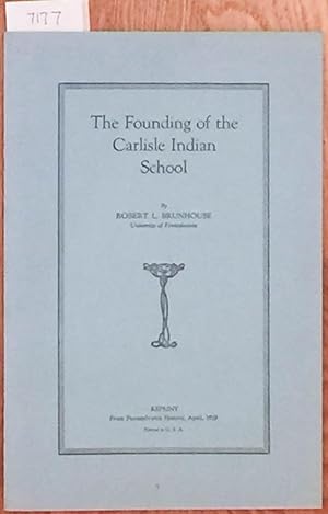 Seller image for The Founding of the Carlisle Indian School for sale by Carydale Books