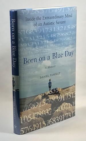 Bild des Verkufers fr Born on a Blue Day: Inside the Extraordinary Mind of an Autistic Savant zum Verkauf von Clausen Books, RMABA