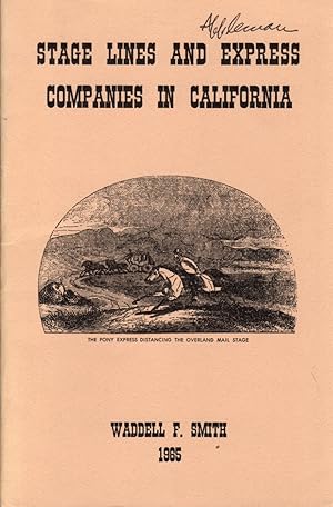 Seller image for Stage Lines and Express Companies in California for sale by Clausen Books, RMABA