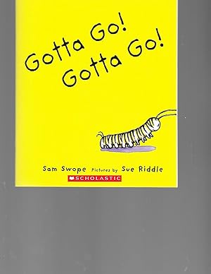 Seller image for Gotta Go! Gotta Go! for sale by TuosistBook