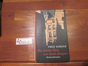 Die schöne Diva von Saint-Jacques : Kriminalroman. Aus dem Franz. von Tobias Scheffel / Aufbau-Ta...