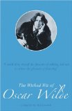 Bild des Verkufers fr The Wicked Wit of Oscar Wilde zum Verkauf von Modernes Antiquariat an der Kyll