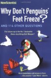 Bild des Verkufers fr Why Don't Penguins' Feet Freeze?: And 114 Other Questions zum Verkauf von Modernes Antiquariat an der Kyll