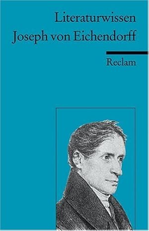 Bild des Verkufers fr Joseph von Eichendorff: (Literaturwissen) zum Verkauf von Modernes Antiquariat an der Kyll