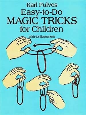 Bild des Verkufers fr Easy-To-Do Magic Tricks for Children (Dover Books on Magic, Games and Puzzles) zum Verkauf von Modernes Antiquariat an der Kyll