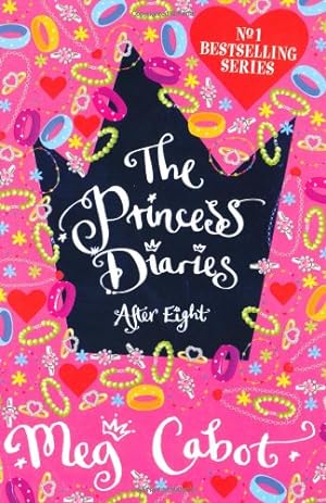 Bild des Verkufers fr The Princess Diaries 8. After Eight.: After Eight (Princess Diaries) zum Verkauf von Modernes Antiquariat an der Kyll