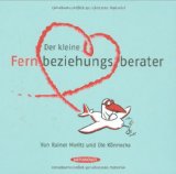 Seller image for Der kleine Fernbeziehungsberater for sale by Modernes Antiquariat an der Kyll