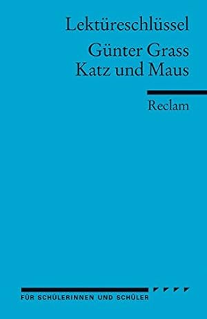 Seller image for Gnter Grass: Katz und Maus. Lektreschlssel for sale by Modernes Antiquariat an der Kyll