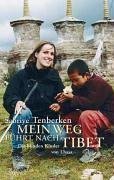 Seller image for Mein Weg fhrt nach Tibet: Die blinden Kinder von Lhasa for sale by Modernes Antiquariat an der Kyll