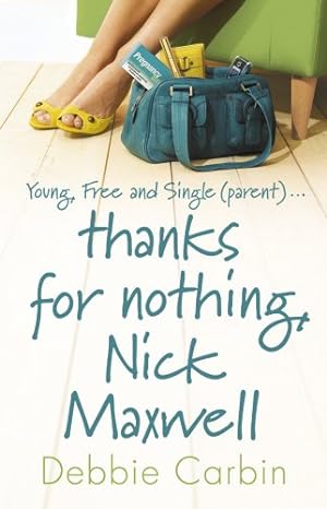 Seller image for Thanks For Nothing, Nick Maxwell for sale by Modernes Antiquariat an der Kyll
