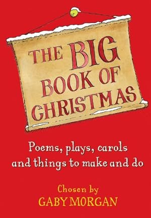 Seller image for The Big Book of Christmas: Carols, Plays, Songs and Poems for Christmas for sale by Modernes Antiquariat an der Kyll