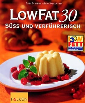 Seller image for LowFat 30, S und verfhrerisch for sale by Modernes Antiquariat an der Kyll