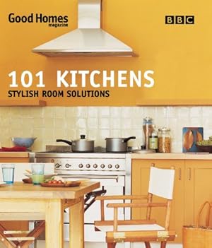 Bild des Verkufers fr Good Homes 101 Kitchens: Stylish Room Solutions (BBC Good Homes) zum Verkauf von Modernes Antiquariat an der Kyll