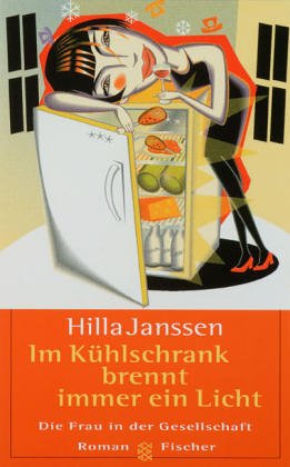 Seller image for Im Khlschrank brennt immer ein Licht: Roman for sale by Modernes Antiquariat an der Kyll
