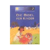 Seller image for Die Bibel fr Kinder for sale by Modernes Antiquariat an der Kyll