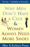 Bild des Verkufers fr Why Men Don't Have a Clue and Women Always Need More Shoes zum Verkauf von Modernes Antiquariat an der Kyll