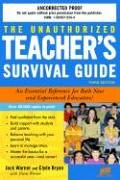 Bild des Verkufers fr The Unauthorized Teacher's Survival Guide: An Essential Reference for Both New and Experienced Educators! (Unauthorized Teacher Survival Guide) zum Verkauf von Modernes Antiquariat an der Kyll