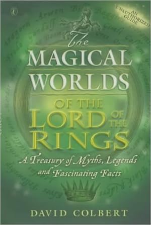 Immagine del venditore per The Magical Worlds of the Lords of the Rings.: An Unauthorised Guide - A Trea. venduto da Modernes Antiquariat an der Kyll