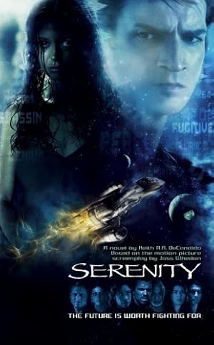 Imagen del vendedor de Firefly. Serenity. Based on the screenplay by Joss Whedon a la venta por Modernes Antiquariat an der Kyll