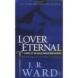 Imagen del vendedor de Lover Eternal: A Novel of the Black Dagger Brotherhood (Taschenbuch) a la venta por Modernes Antiquariat an der Kyll