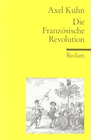 Bild des Verkufers fr Die Franzsische Revolution zum Verkauf von Modernes Antiquariat an der Kyll