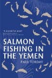 Seller image for Salmon Fishing in the Yemen for sale by Modernes Antiquariat an der Kyll