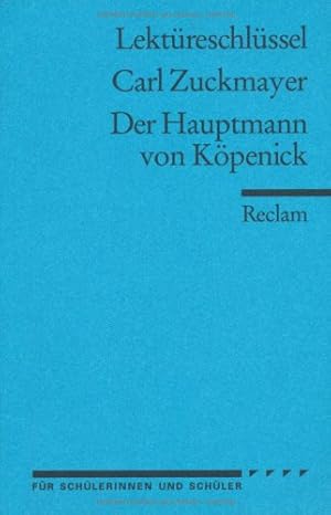 Bild des Verkufers fr Carl Zuckmayer: Der Hauptmann von Kpenick. Lektreschlssel zum Verkauf von Modernes Antiquariat an der Kyll