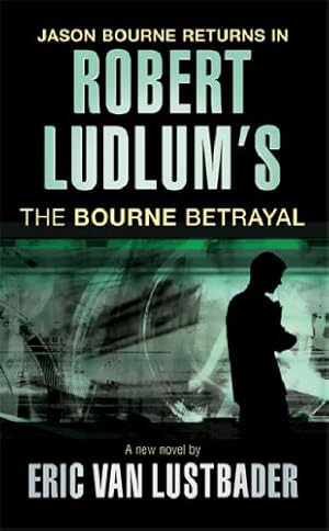 Seller image for The Bourne Betrayal for sale by Modernes Antiquariat an der Kyll
