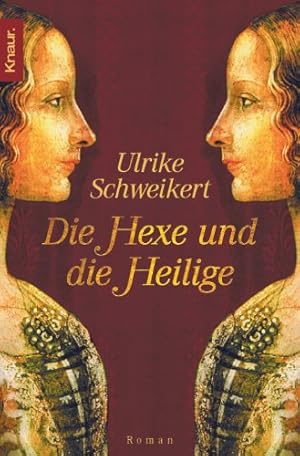 Seller image for Die Hexe und die Heilige for sale by Modernes Antiquariat an der Kyll