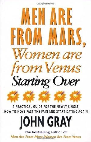 Bild des Verkufers fr Mars And Venus Starting Over: A Practical Guide for Finding Love Again After a painful Breakup, Divorce, or the Loss of a Loved One. zum Verkauf von Modernes Antiquariat an der Kyll