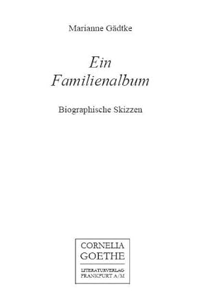 Image du vendeur pour Ein Familienalbum: Biographische Skizzen mis en vente par Modernes Antiquariat an der Kyll