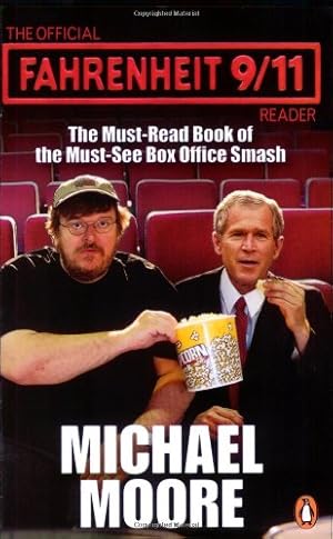 Bild des Verkufers fr The Official Fahrenheit 9-11 Reader zum Verkauf von Modernes Antiquariat an der Kyll