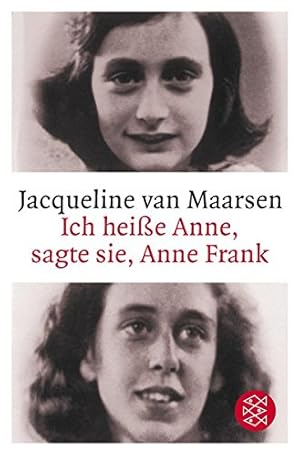Image du vendeur pour Ich heie Anne, sagte sie, Anne Frank mis en vente par Modernes Antiquariat an der Kyll